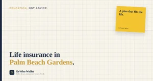 Life Insurance Palm Beach Gardens, GoWise Wallet independent broker