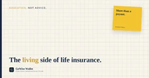 Living Benefits Of Life Insurance, GoWise Wallet independent broker