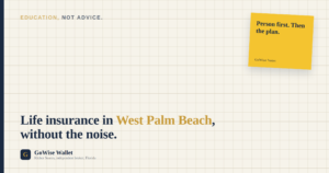 Life insurance West Palm Beach, GoWise Wallet independent broker editorial note card
